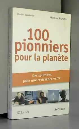 Couverture du produit · 100 pionniers pour la planète : Des solutions pour une croissance verte