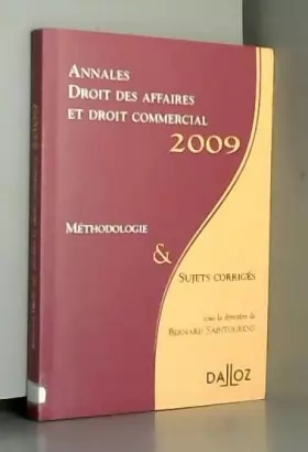 Couverture du produit · Annales Droit des affaires et droit commercial 2009. Méthodologie et sujets corrigés