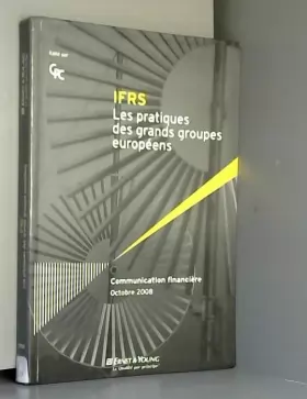 Couverture du produit · IFRS Les pratiques des grands groupes européens