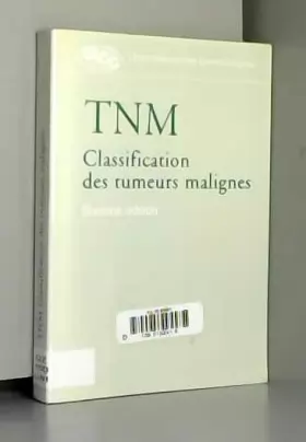 Couverture du produit · TNM Classification des tumeurs malignes