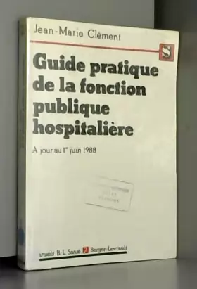 Couverture du produit · Guide pratique de la fonction publique hospitaliere, le titre IV commente
