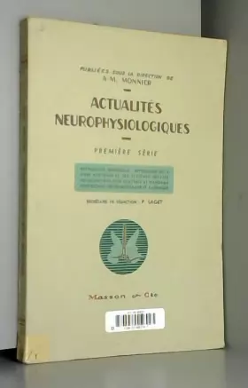 Couverture du produit · Actualités neurophysiologiques : Publiées sous la direction de A. Alexandre M. Monnier