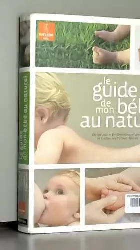 Couverture du produit · Le guide de mon bébé au naturel (0-2 ans)