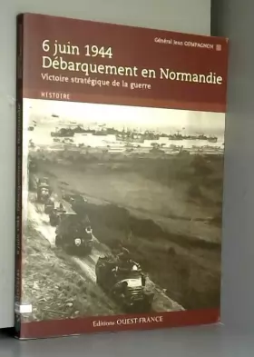 Couverture du produit · 6 JUIN 1944, DEBARQUEMENT EN NORMANDIE.