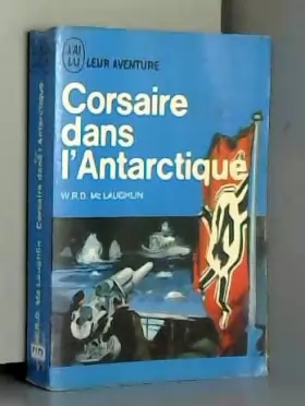Couverture du produit · Corsaire dans l'antartique un épisode de la seconde guerre mondiale
