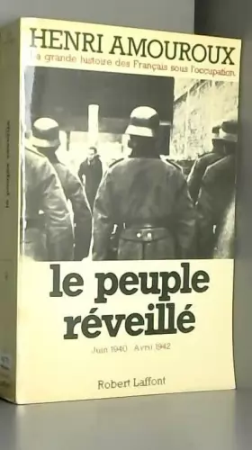 Couverture du produit · La grande histoire des Français sous l'Occupation, Tome 4, Le peuple réveillé. Juin 1940 - Avril 1942