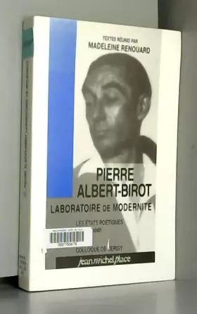 Couverture du produit · Pierre Albert-Birot, Laboratoire de modernité : Les états poétiques, poème inédit