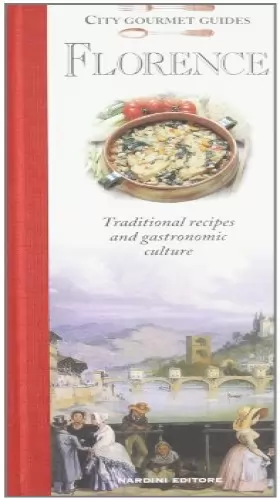 Couverture du produit · Florence - Traditional recipes and gastronomic culture
