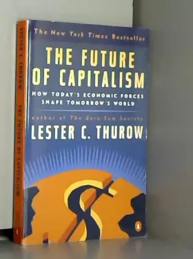 Couverture du produit · The Future of Capitalism: How Today's Economic Forces Shape Tomorrow's World