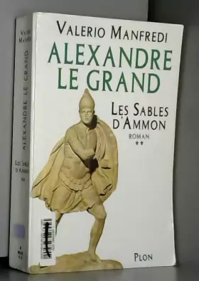 Couverture du produit · Alexandre le Grand, tome 2 : Les sables d'Amon