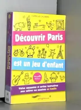 Couverture du produit · Découvrir Paris est un jeu d'enfants 2010