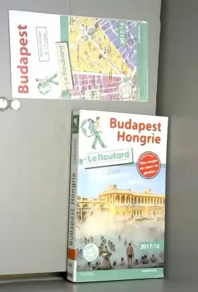 Couverture du produit · Guide du Routard Budapest, Hongrie 2017/18