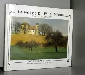 Couverture du produit · La vallée du Petit Morin (Pays de Seine-et-Marne)