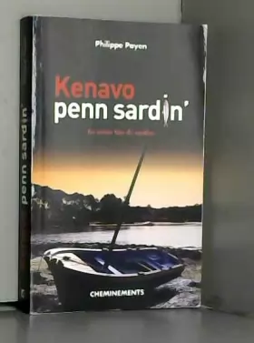 Couverture du produit · Kenavo Penn Sardin : Au revoir tête de sardine