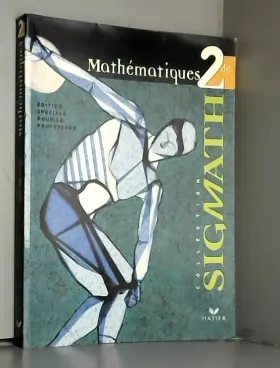 Couverture du produit · Mathematiques 2De, Collection Sigmath, Edition Speciale Pour Le Professeur