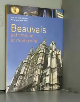 Couverture du produit · Beauvais - Patrimoine et Modernite