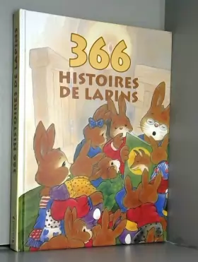 Couverture du produit · 366 histoires de lapins