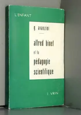 Couverture du produit · La contribution d'Alfred Binet à l'élaboration d'une pédagogie scientifique