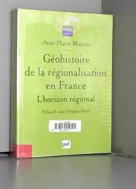 Couverture du produit · Géohistoire de la régionalisation en France