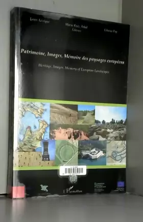 Couverture du produit · Patrimoine, Images, Mémoire des paysages européens
