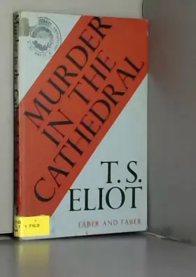 T. S. Eliot - Murder in the Cathedral