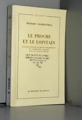 Richard Marienstras - Proche et le lointain (Le) by Richard Marienstras (January 19,1981)