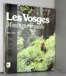 Couverture du produit · Les Vosges : Montagne vivante
