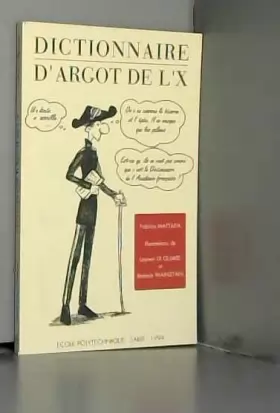 Couverture du produit · DICTIONNAIRE D ARGOT DE L X