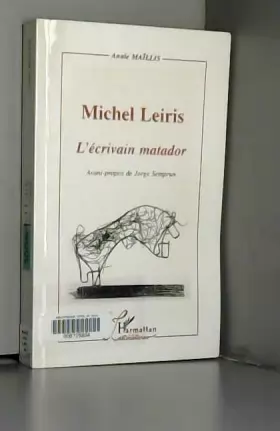 Couverture du produit · Michel Leiris, l'écrivain matador