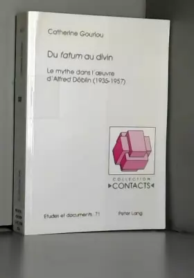 Couverture du produit · Du «fatum» au divin: Le mythe dans l'oeuvre d'Alfred Döblin (1935-1957)