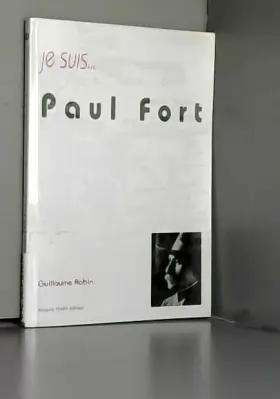 Couverture du produit · Je Suis... Paul Fort