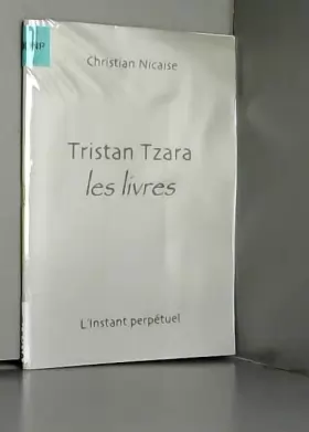 Couverture du produit · Tristan Tzara : les livres