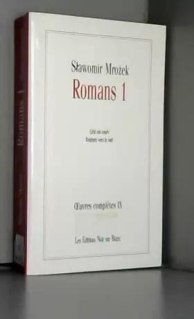 Couverture du produit · Romans 1. Oeuvres complètes