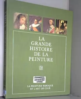 Couverture du produit · La grande histoire de la peinture, vol. 9, la peinture baroque et l'art de cour (1610-1690)