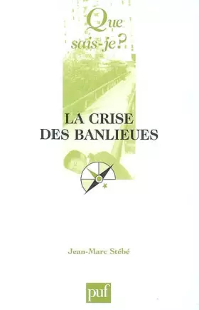 Couverture du produit · La crise des banlieues : Sociologie des quartiers sensibles