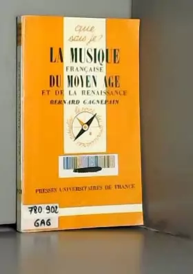 Couverture du produit · La Musique française du Moyen âge et de la Renaissance (Que sais-je)