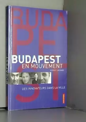 Couverture du produit · Budapest en mouvement