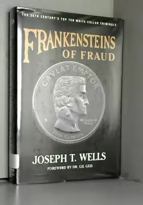 Couverture du produit · Frankensteins of Fraud: The 20th Century's Top Ten White-Collar Criminals