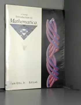 Couverture du produit · A Tutorial Introduction to Mathematica