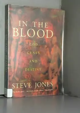 Couverture du produit · In the Blood: God, Genes and Destiny