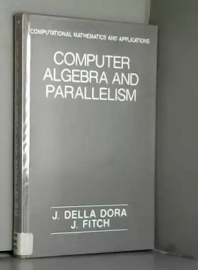 Couverture du produit · Computer Algebra and Parallelism