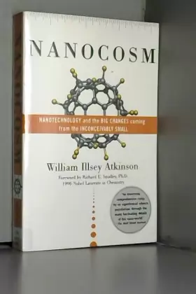 Couverture du produit · Nanocosm - Nanotechnology and the Big Changes Coming from the Inconceivably Small