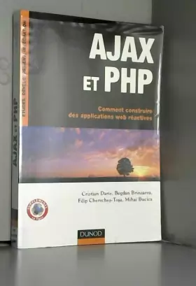 Couverture du produit · AJAX et PHP - Comment construire des applications web réactives - Livre+compléments en ligne: Comment construire des applicatio