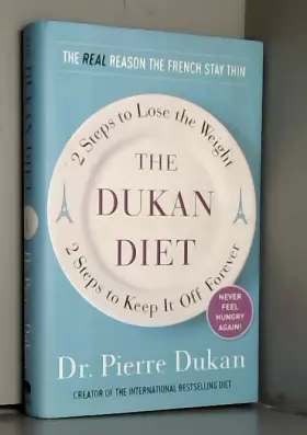 Couverture du produit · The Dukan Diet: 2 Steps to Lose the Weight, 2 Steps to Keep It Off Forever