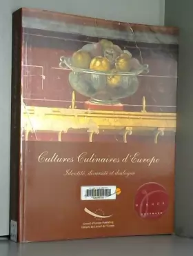 Couverture du produit · Cultures culinaires d'Europe Identité, diversité et dialogue