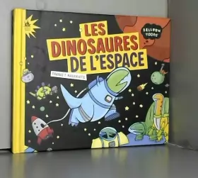Couverture du produit · Les dinosaures de l'espace (BD Jeunesse)