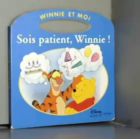 Couverture du produit · Sois patient, Winnie