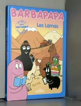 Couverture du produit · Barbapapa autour du monde - Les Lamas - Album illustré - Dès 3 ans