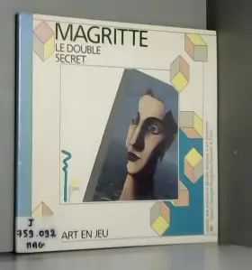 Couverture du produit · Le Double secret : René Magritte