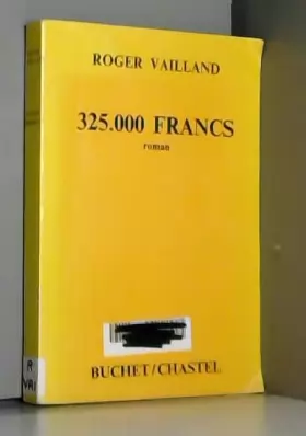 Couverture du produit · 325 000 Francs. de Roger Vailland